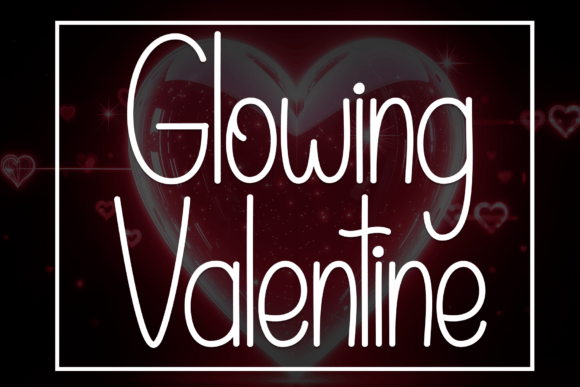 Glowing Valentine Font for Branding and Design Projects