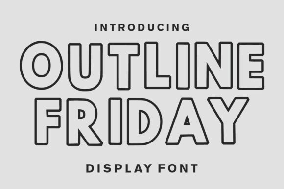 Outline Friday: A Bold Display Font for Modern Editorial Design
