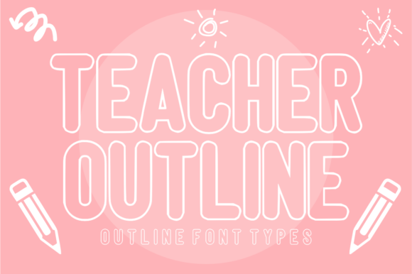 Teacher Outline: A Modern Display Font for Professional Branding